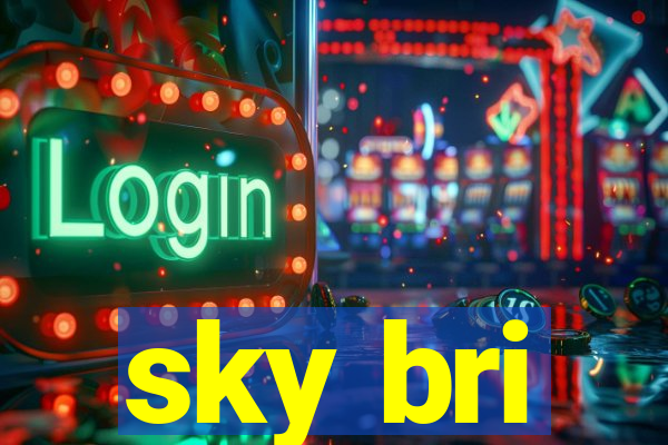 sky bri