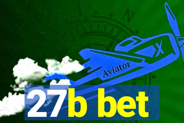 27b bet