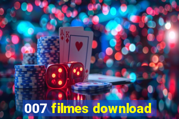 007 filmes download