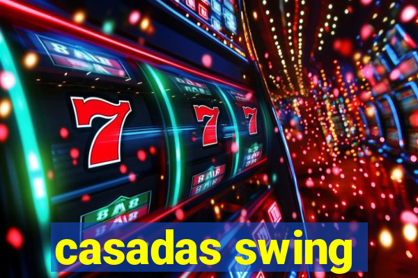 casadas swing