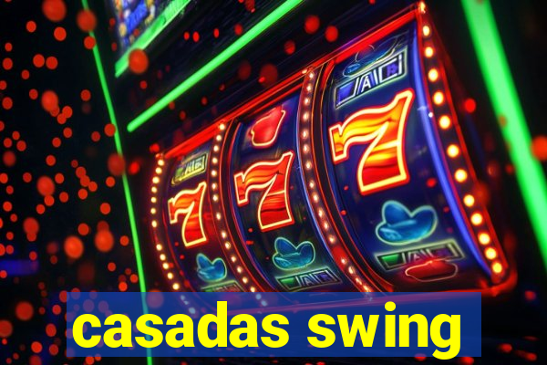 casadas swing