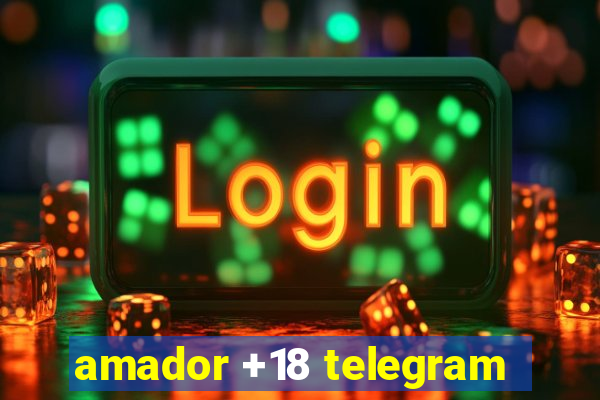 amador +18 telegram