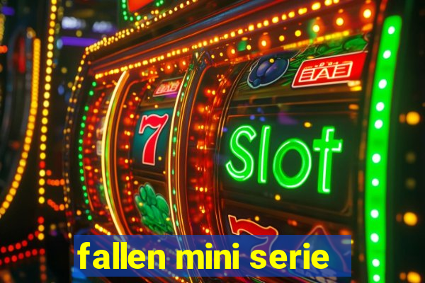 fallen mini serie