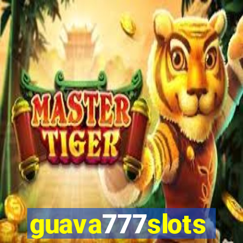 guava777slots