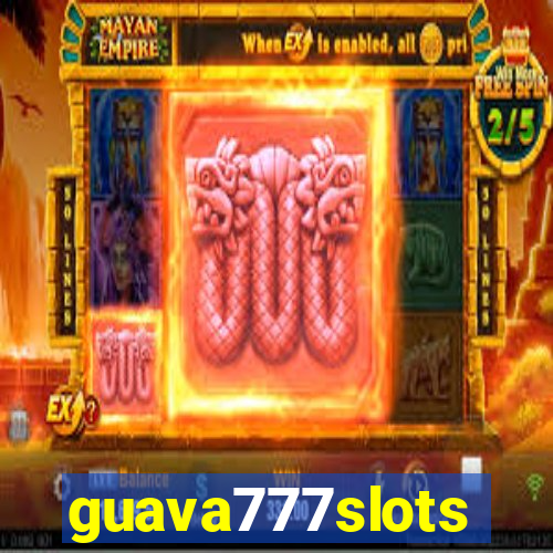 guava777slots