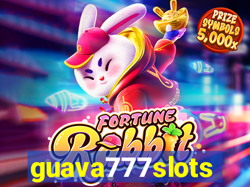 guava777slots