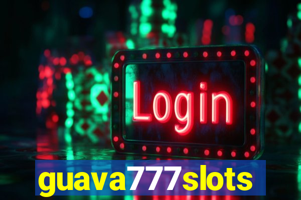 guava777slots