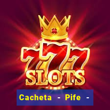 Cacheta - Pife - Jogo online