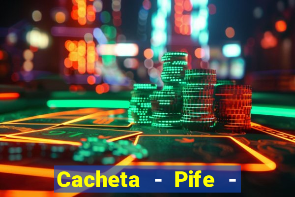 Cacheta - Pife - Jogo online