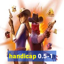 handicap 0.5-1