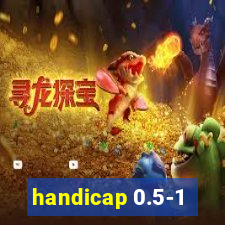 handicap 0.5-1