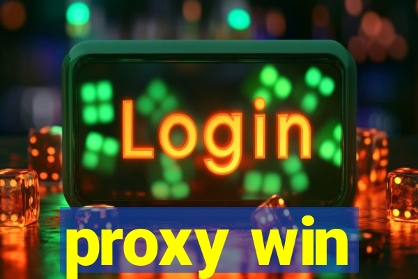 proxy win