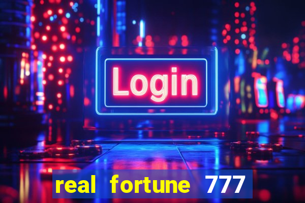 real fortune 777 paga mesmo