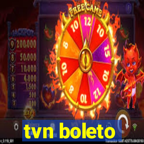 tvn boleto