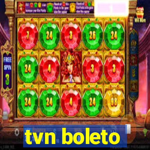 tvn boleto