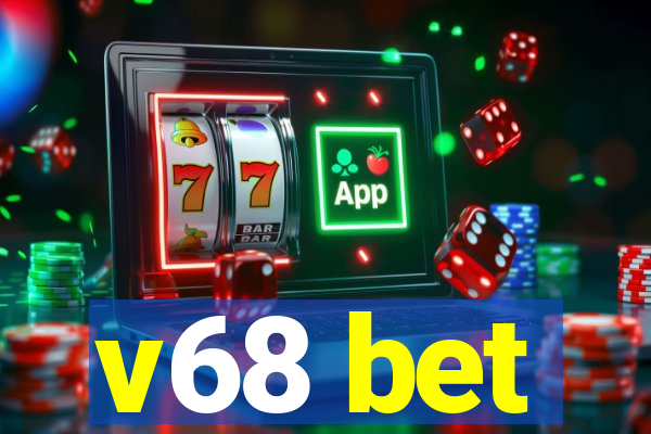 v68 bet