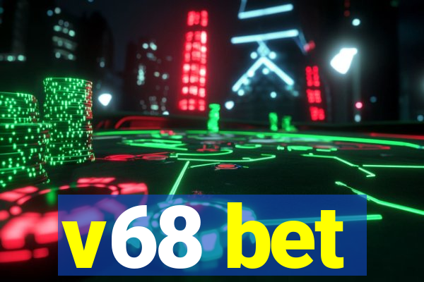 v68 bet