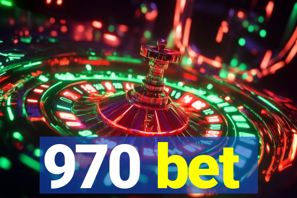 970 bet