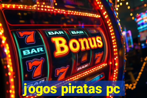 jogos piratas pc