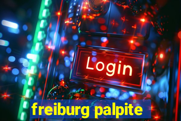 freiburg palpite