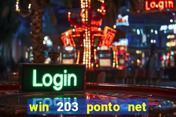 win 203 ponto net jogo download