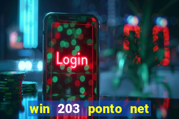 win 203 ponto net jogo download