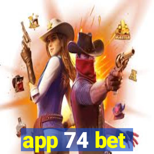 app 74 bet