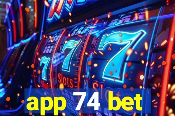 app 74 bet