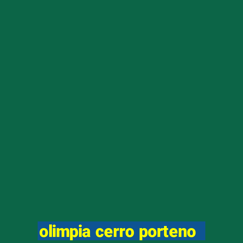 olimpia cerro porteno