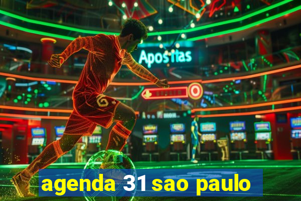 agenda 31 sao paulo