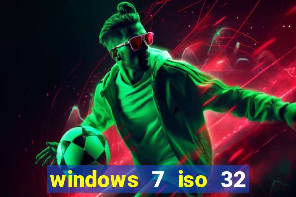 windows 7 iso 32 bits pt-br download