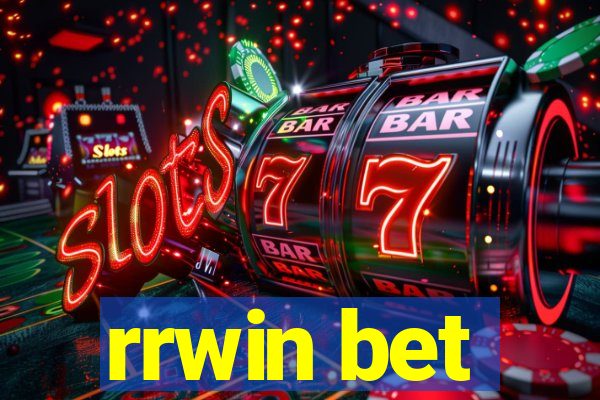 rrwin bet