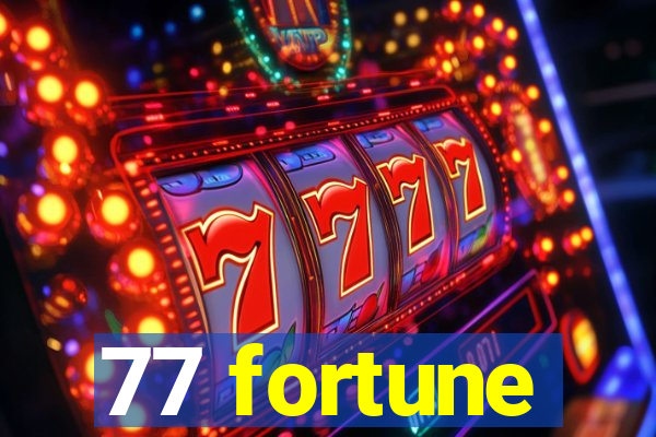 77 fortune