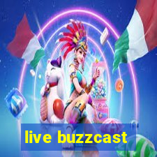 live buzzcast