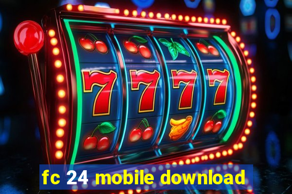 fc 24 mobile download