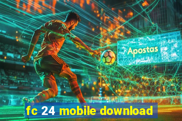 fc 24 mobile download