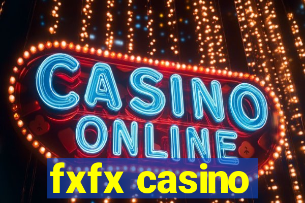 fxfx casino