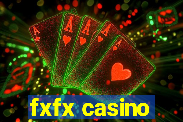 fxfx casino