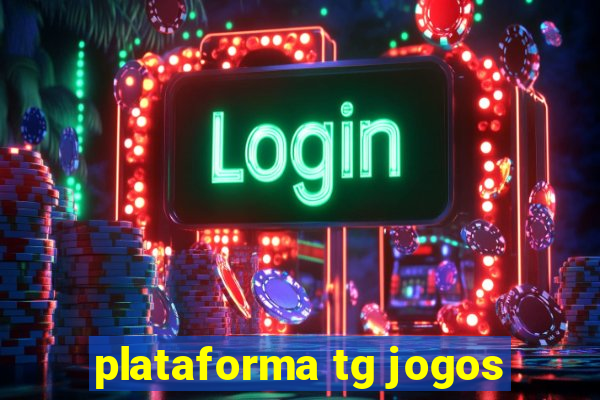 plataforma tg jogos