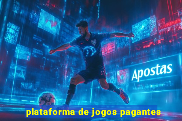 plataforma de jogos pagantes