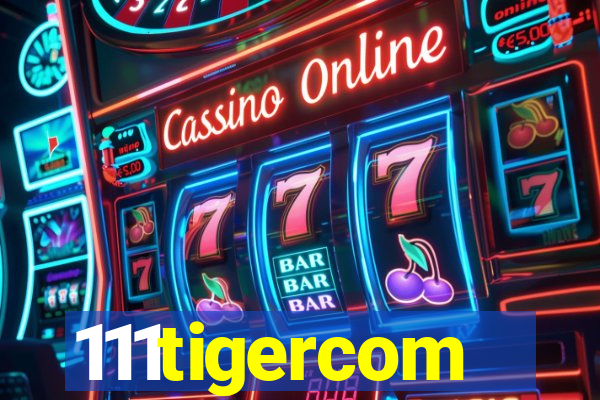 111tigercom