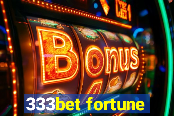 333bet fortune