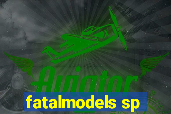 fatalmodels sp