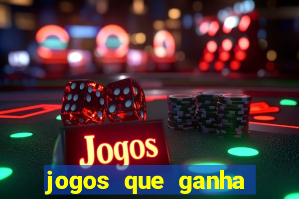 jogos que ganha dinheiro ao se cadastrar