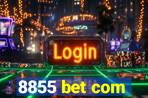 8855 bet com