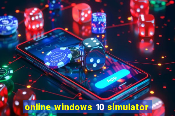 online windows 10 simulator