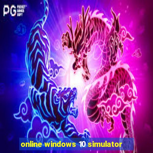 online windows 10 simulator