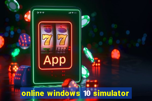 online windows 10 simulator