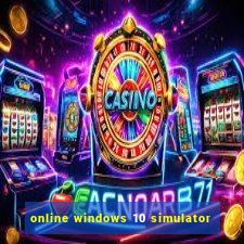 online windows 10 simulator