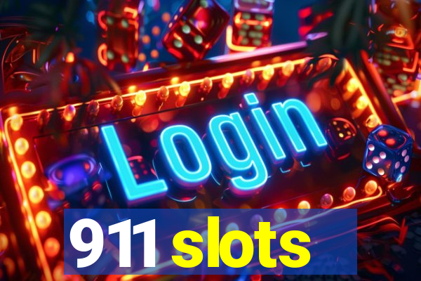 911 slots